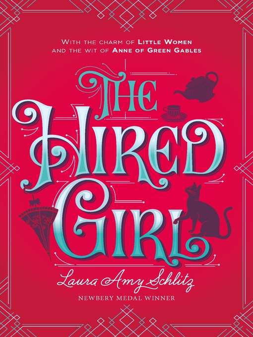 Title details for The Hired Girl by Laura Amy Schlitz - Available